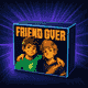 friend-over